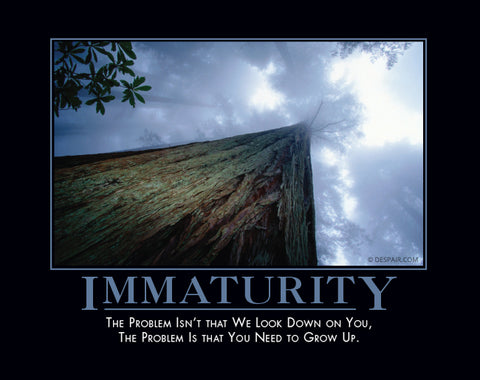 Immaturity