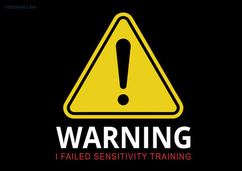 Sensitivity Training T-Shirt