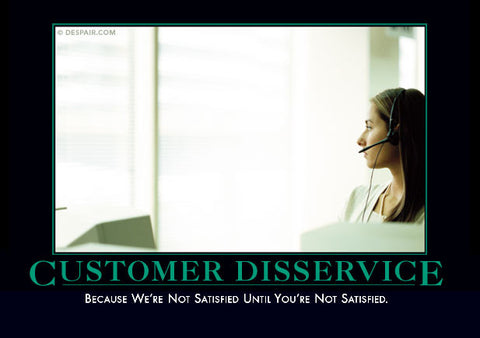 Customer Disservice