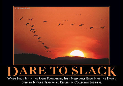 Dare to Slack