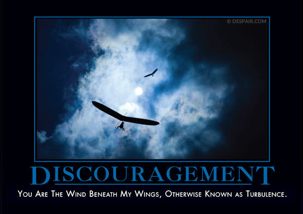 Discouragement