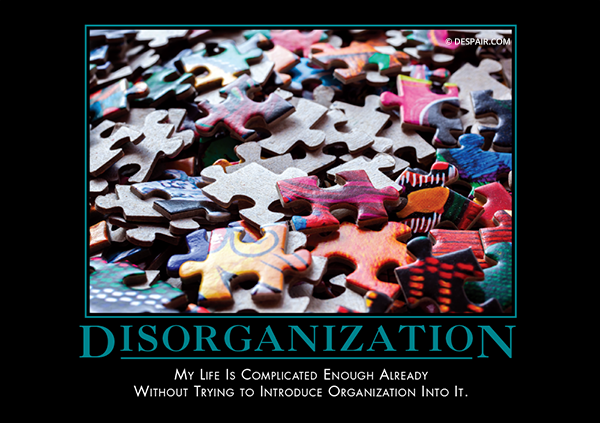 Disorganization