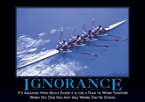Ignorance