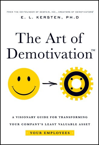 The Art of Demotivation - MBA Edition