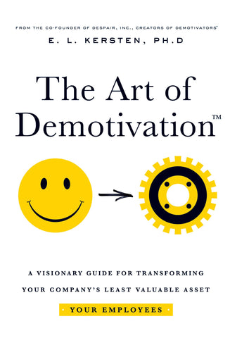 The Art of Demotivation - MBA Edition