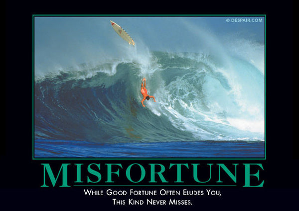 Misfortune