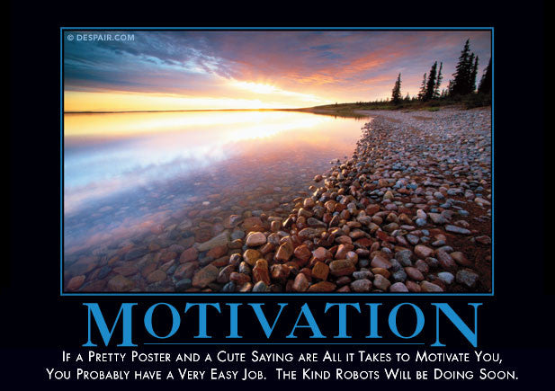 Motivation - Despair, Inc.