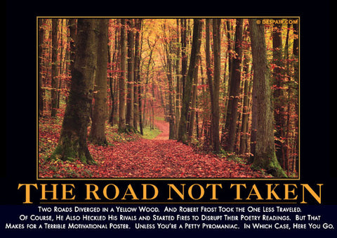 The Road Not Taken