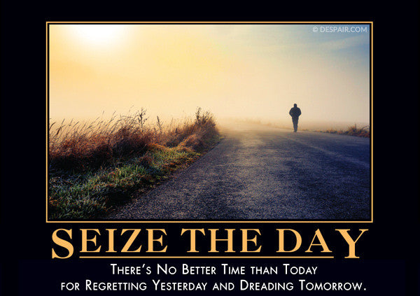 Seize the Day